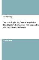Der Ontologische Gottesbeweis Im 'Proslogion' Des Anselm Von Canterbury Und Die Kritik an Diesem 3640469526 Book Cover