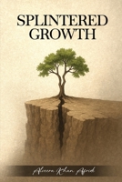 Splintered Growth B0FJ6M98DW Book Cover
