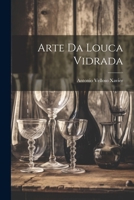 Arte da Louca Vidrada 1022123394 Book Cover