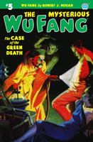 Mysterious Wu Fang: The Case of the Green Death 1618272632 Book Cover