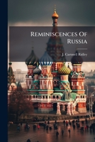 Reminiscences Of Russia 1024759288 Book Cover