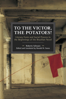 To the Victor, the Potatoes! 1642593443 Book Cover