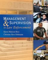 Management and Supervision in Law Enforcement 1439056447 Book Cover