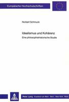 Idealismus Und Kohaerenz: Eine Philosophiehistorische Studie 3820488006 Book Cover