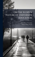 On the Scope & Nature of University Education 1025169131 Book Cover