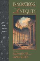 Innovations of Antiquity (New Ancient World) 0415901294 Book Cover