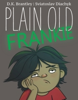 Plain Old Frankie 0997861142 Book Cover