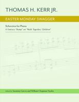 Easter Monday Swagger: Scherzino for Piano: a Fantasy- Romp on Walk Together, Children B0FCS2YP2Q Book Cover