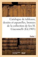 Catalogue de Tableaux, Dessins Et Aquarelles, Bronzes de Barye, Mêne Et Cain, Meubles 2329538820 Book Cover