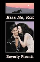 Kiss Me, Kat 1573430625 Book Cover