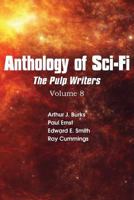 Anthology of Sci-Fi V8, Pulp Writers 1483701913 Book Cover