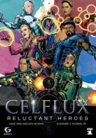 Celflux #1 (Reluctant Heroes) 1503030687 Book Cover