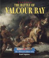 Triangle Histories of the Revolutionary War: Battles - Battle of Valcour Bay (Triangle Histories of the Revolutionary War: Battles) 1567117783 Book Cover