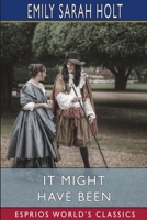 It Might Have Been: The Story of the Gunpowder Plot 1523427086 Book Cover