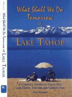 What Shall We Do Tomorrow at Lake Tahoe 0963305670 Book Cover