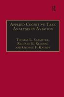 Applied Cognitive Task Analysis in Aviation 0291398308 Book Cover