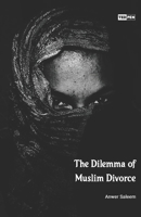 The Dilemma of Muslim Divorce B09PHHBBGB Book Cover