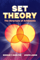 Set Theory and the Structure of Arithmetic 0486824721 Book Cover