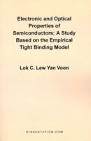 Electronic and Optical Properties of Semiconductors: A Study Based on the Empirical Tight Binding Model 0965856445 Book Cover