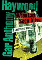 When Last Seen Alive 0399143033 Book Cover
