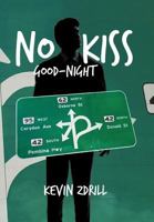 No Kiss Good-Night 1475928246 Book Cover