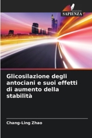 Glicosilazione degli antociani e suoi effetti di aumento della stabilità (Italian Edition) 6208833795 Book Cover