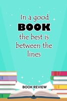 Book Review: In A Good Book The Best Is Between The Lines 1688774882 Book Cover