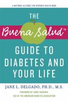 The Buena Salud Guide to Diabetes and Your Life 1557049416 Book Cover