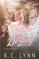 A Recipe for Destiny: A Sweet Collection Vol.2 B0B49SXQ13 Book Cover