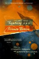 The Best from Fantasy and Science Fiction: The Fiftieth Anniversary Anthology 0312869746 Book Cover