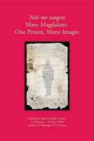 Noli Me Tangere: Mary Magdelene: One Person, Many Images (Documenta Libraria) (Documenta Libraria) 9042918071 Book Cover