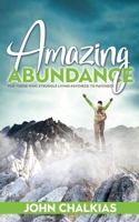 Amazing Abundance: For Those Who Struggle Living Paycheck to Paycheck 1486623263 Book Cover