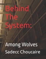 Behind The System: Among Wolves B0BHG875W2 Book Cover