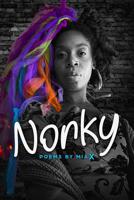 Norky.: love. light. life. poems. mia x. newark, nj. 1983638668 Book Cover