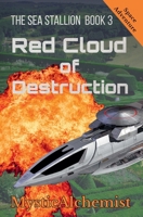 The Sea Stallion Book 3: Red Cloud of Destruction B0FR79R6L3 Book Cover