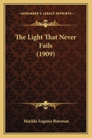 The Light That Never Fails 1120898315 Book Cover