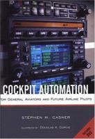 Cockpit Automation: For General Aviators and Future Airline Pilots 0813823005 Book Cover