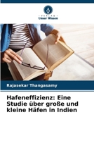 Hafeneffizienz: Eine Studie über große und kleine Häfen in Indien (German Edition) 6208333725 Book Cover