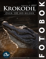 Krokodil: Fotobok (Swedish Edition) B0DX6P77PC Book Cover