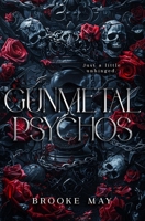 Gunmetal Psychos B0DNMXF7H5 Book Cover