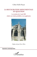 La restauration monumentale en question: La circulaire du 5 août 1985 relative aux études préalables et son application 2296565107 Book Cover