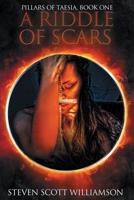 A Riddle of Scars 1070259209 Book Cover