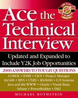 Ace the Technical Interview: Includes Y2K Job Opportunities 0070540489 Book Cover