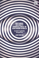 National Security Surveillance in Southern Africa: An Anti-Capitalist Perspective 0755640217 Book Cover