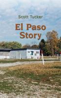 El Paso Story, The Centennial Book of El Paso, Illinois 1539065537 Book Cover