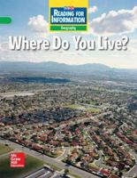 Reading for Information, On Level Student Reader, Geography - Where Do You Live?, Grade 2 0076102718 Book Cover