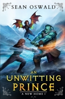 An Unwitting Prince B09WHJSCFF Book Cover