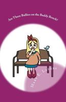 Are There Bullies on the Buddy Bench? (Life Lessons With Little LeaLea) (Volume 1) 1723107247 Book Cover
