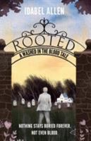 Rooted: A Novel 1946718017 Book Cover