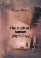 The Student's Human Physiology 1355898145 Book Cover